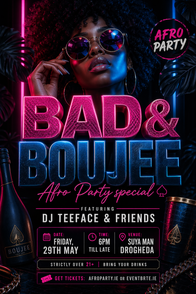 Bad & Boujee Afro Party at Suya Man Drogheda