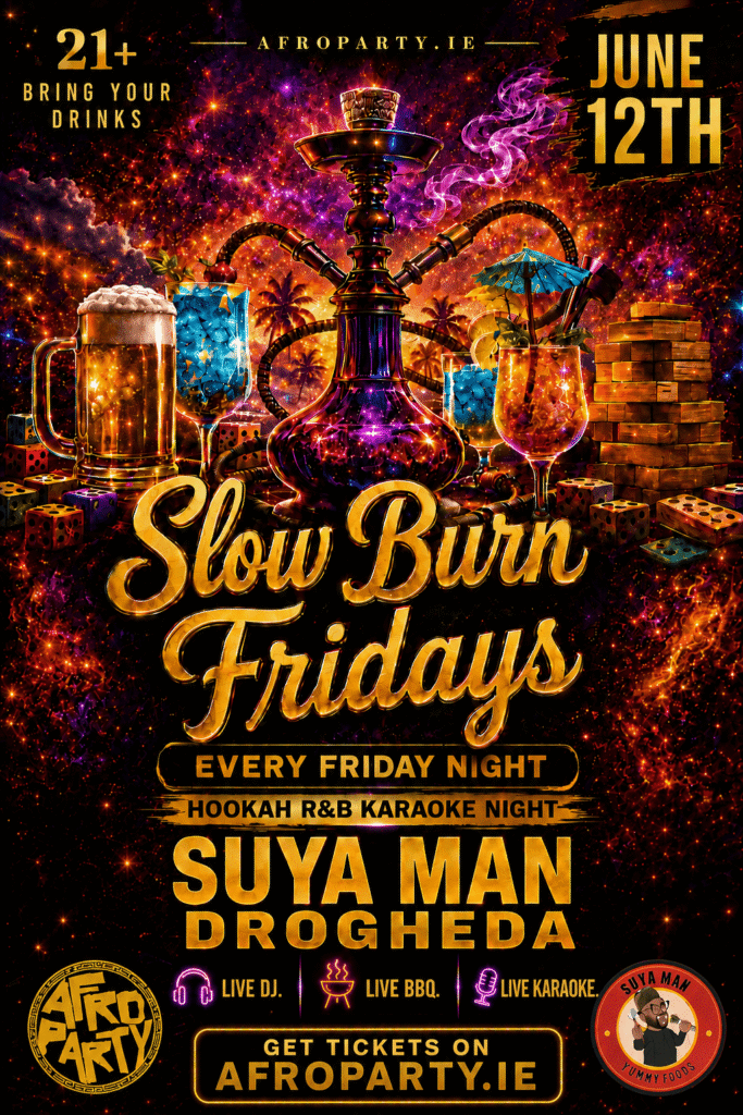 Slow Burn Fridays at Suya Man Drogheda